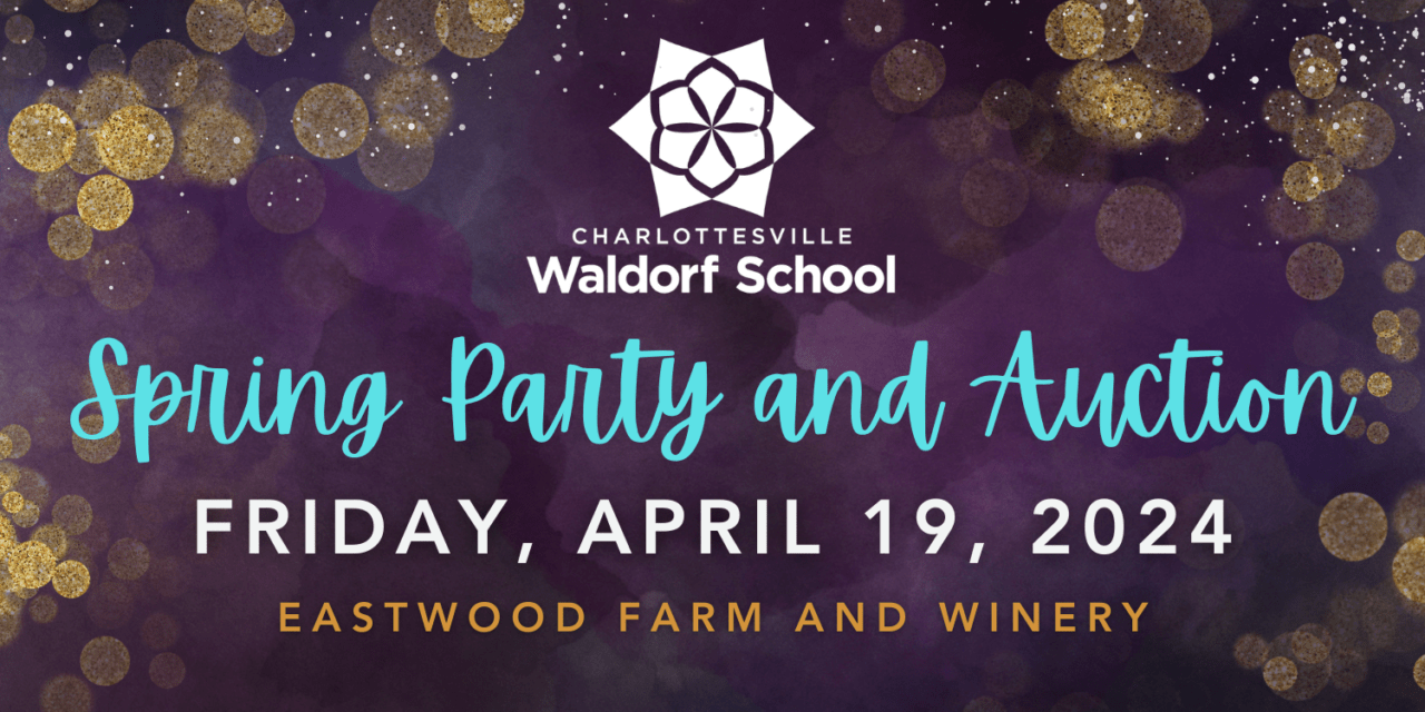 Spring Tickets Auction Spring Party and Auction 2024 - Charlottesville Waldorf School